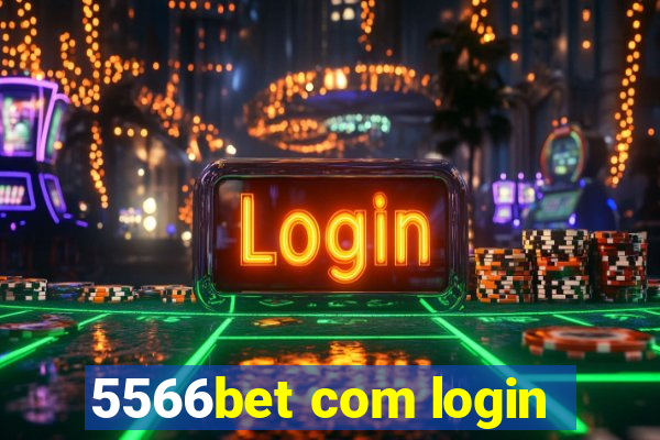 5566bet com login